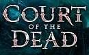 COURT OF THE DEAD